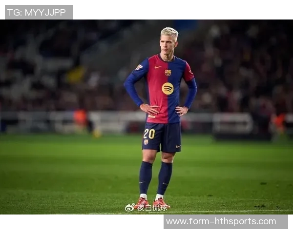 巴萨伤病危机加剧莱万奥尔莫缺席国家德比前景不妙