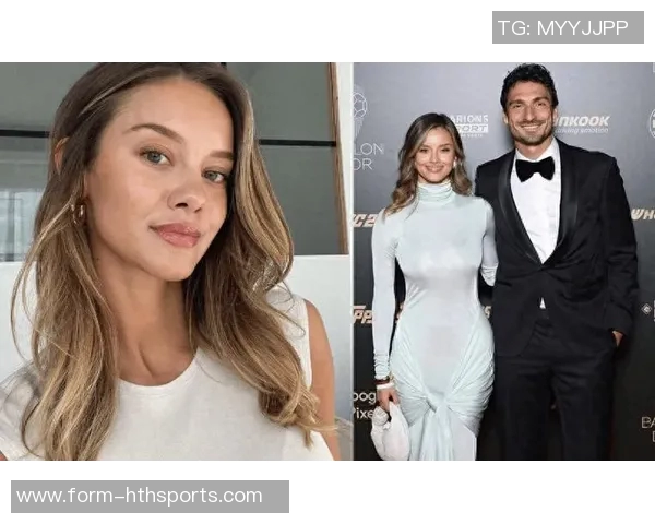 小吧社交秀精彩纷呈亚马尔与女友甜蜜互动胡梅尔斯女友惊艳亮相